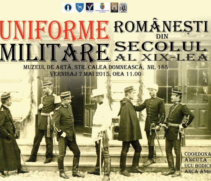 Expoziţia ”Uniforme militare românești din secolul al XIX-lea”, la Muzeul de Artă Târgovişte