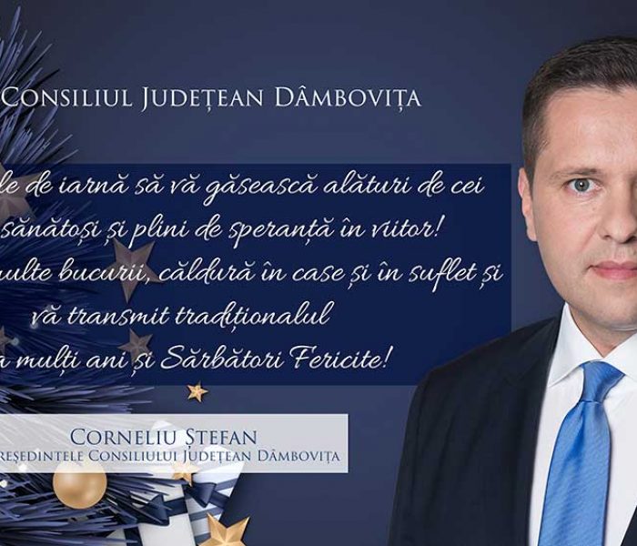 Corneliu Ștefan, președinte CJ Dâmbovița: La mulți ani și sărbători fericite!