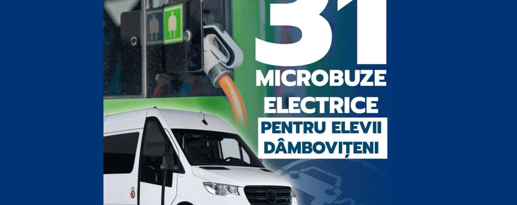 Dâmboviţa: Cerere de finanţare pentru microbuze şcolare electrice