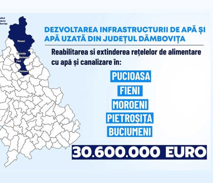 Dâmboviţa: Extindere reţele de apă şi canal în Pucioasa, Fieni, Moroeni, Pietroşiţa şi Buciumeni